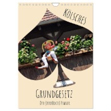 Flori0, Flori: Kölsches Grundgesetz (Wandkalender 2025 DIN A4 hoch), CALVENDO Monatskalender
